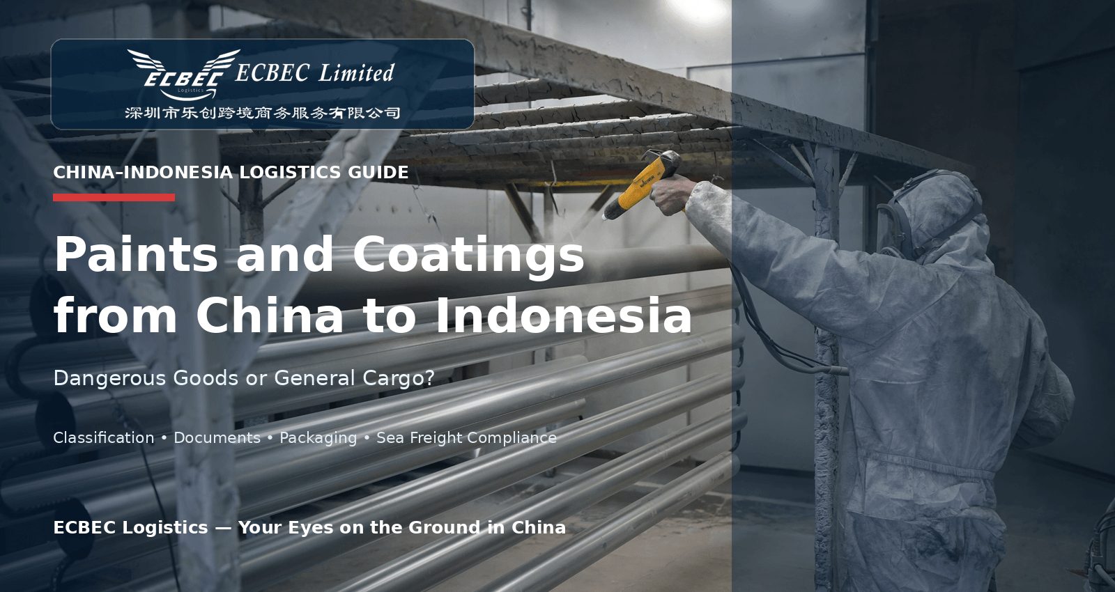 Paints and Coatings from China to Indonesia: Dangerous Goods or General Cargo?